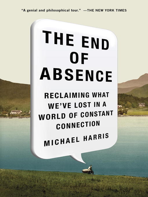 Title details for The End of Absence by Michael John Harris - Available